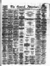 General Advertiser for Dublin, and all Ireland Saturday 26 April 1862 Page 1