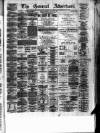 General Advertiser for Dublin, and all Ireland Saturday 15 August 1874 Page 1