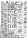 General Advertiser for Dublin, and all Ireland Saturday 23 May 1885 Page 1