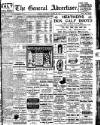 General Advertiser for Dublin, and all Ireland Saturday 26 March 1910 Page 1