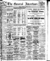 General Advertiser for Dublin, and all Ireland Saturday 12 August 1911 Page 1