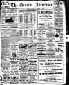 General Advertiser for Dublin, and all Ireland Saturday 18 January 1913 Page 1