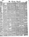 The Evening Chronicle Monday 18 April 1836 Page 1