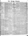 The Evening Chronicle Wednesday 11 January 1837 Page 1