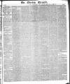 The Evening Chronicle Monday 17 April 1837 Page 1
