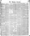 The Evening Chronicle Monday 21 August 1837 Page 1