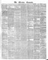 The Evening Chronicle Wednesday 14 August 1839 Page 1