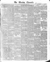 The Evening Chronicle Friday 25 September 1840 Page 1