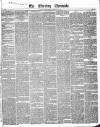 The Evening Chronicle Wednesday 04 January 1843 Page 1
