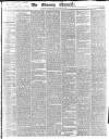The Evening Chronicle Wednesday 28 January 1846 Page 1