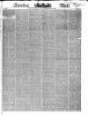 Evening Mail Friday 18 July 1828 Page 1