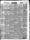 Evening Mail Monday 12 December 1831 Page 1