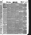Evening Mail Friday 19 June 1835 Page 1