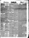 Evening Mail Monday 03 June 1839 Page 1