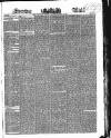 Evening Mail Friday 10 March 1843 Page 1