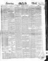 Evening Mail Monday 01 April 1850 Page 1