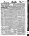 Evening Mail Friday 01 August 1851 Page 1