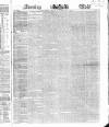 Evening Mail Monday 01 May 1854 Page 1