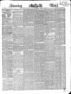 Evening Mail Wednesday 24 March 1858 Page 1