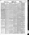 Evening Mail Friday 28 May 1858 Page 1