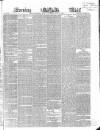 Evening Mail Friday 11 June 1858 Page 1