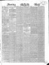 Evening Mail Wednesday 16 June 1858 Page 1