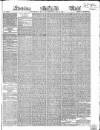 Evening Mail Wednesday 04 May 1859 Page 1