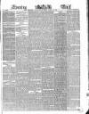 Evening Mail Friday 26 August 1859 Page 1