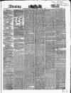 Evening Mail Friday 01 August 1862 Page 1