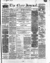 Clare Journal, and Ennis Advertiser Monday 22 January 1866 Page 1
