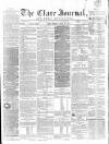 Clare Journal, and Ennis Advertiser Monday 29 April 1867 Page 1