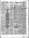 Clare Journal, and Ennis Advertiser Monday 07 November 1870 Page 1