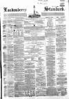 Londonderry Standard Wednesday 21 February 1866 Page 1