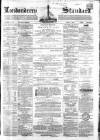 Londonderry Standard Saturday 06 April 1867 Page 1