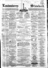 Londonderry Standard Saturday 20 April 1867 Page 1