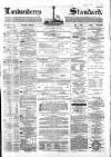 Londonderry Standard Saturday 04 May 1867 Page 1