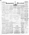 Londonderry Standard Saturday 12 February 1870 Page 1