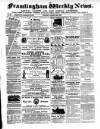 Framlingham Weekly News Saturday 28 January 1860 Page 1