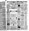 Framlingham Weekly News Saturday 11 February 1860 Page 1