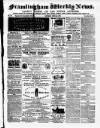 Framlingham Weekly News Saturday 02 June 1860 Page 1