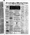 Framlingham Weekly News Saturday 14 July 1860 Page 1