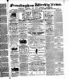 Framlingham Weekly News Saturday 04 August 1860 Page 1