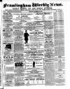 Framlingham Weekly News Saturday 03 November 1860 Page 1