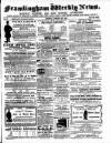Framlingham Weekly News Saturday 19 January 1861 Page 1