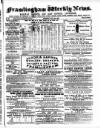 Framlingham Weekly News Saturday 04 May 1861 Page 1
