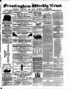 Framlingham Weekly News Saturday 10 August 1861 Page 1