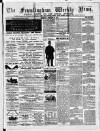 Framlingham Weekly News Saturday 08 February 1862 Page 1