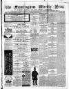Framlingham Weekly News Saturday 22 March 1862 Page 1