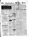 Framlingham Weekly News Saturday 04 October 1862 Page 1