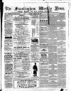Framlingham Weekly News Saturday 20 February 1864 Page 1